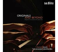 Piano Duo Takahashi-Lehmann : Originals and Beyond: Original Transcriptions for