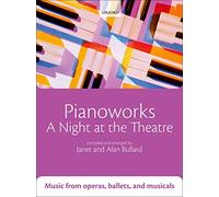 Pianoworks: A Night at the Theatre: Music from operas, ballets, and musicals