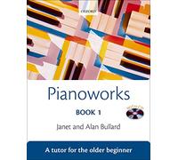 Pianoworks Book 1 + CD: A Tutor for the Older Beginner