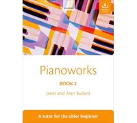 Pianoworks Book 2 : A tutor for the older beginner