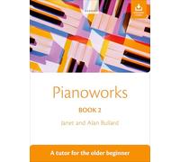 Pianoworks Book 2 + CD: A tutor for the older beginner