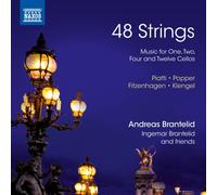 Andreas Brantelid – 48 Strings: Music for One, Two, Four & Twelve Cellos – CD – NAXOS
