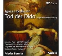 Piau/Fuggiss/Schäfer/Bernius/Kammerchor & Barockorchester Stuttgart - Ignaz Holzbauer: Tod der Dido - Singspiel in one act
