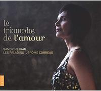 Piau, Sandrine - Sandrine Piau: Le Triomphe De L'amour