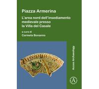 Piazza Armerina : L'area nord dell'insediamento medievale presso la Villa del Casale