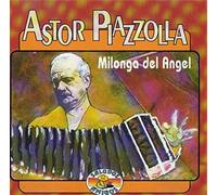 Piazzolla Astor - Astor Piazzolla - Milonga Del Angel