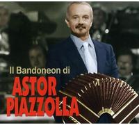 Astor Piazzolla - Il Bandoneon Di Astor Piazzolla