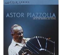 Piazzolla, Astor - Live at the Montreal Jazz Festival