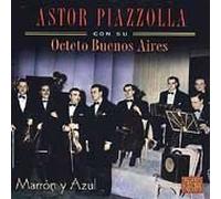 Piazzolla, Astor - Marron Y Azul