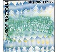 Piazzolla, Astor - Persecuta & Biyuya