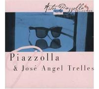 Piazzolla, Astor - Piazzolla And Jose Angel Trelles