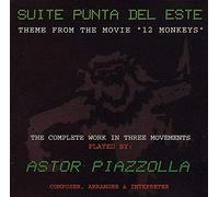 Piazzolla, Astor - Suite Punta Del Este: THEME FOR THE MOVIE '12 MONKEYS'