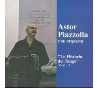 Piazzolla, Astor - Vol. 1-La Historia Del Tango