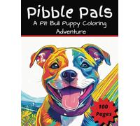 Pibble Pals: A Pit Bull Puppy Coloring Adventure