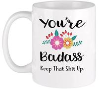 PIBONTO 11oz Coffee Mug Tea Cup White You're Badass Funny Saying Coffee Mug for The Fearless and Unstoppable You