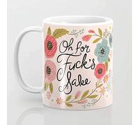 PIBONTO Oh for Fuck's Sake Coffee Mug- - Image Flower Art Printed Quote 11 Oz Mug 11 oz Mug