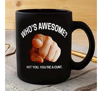 PIBONTO Point Hand Mug, Sarcastic Mug, Who's Awesome Not You You're A Cunt Mug, Funny Meme Mug, Rude Joke Mug