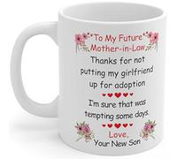 PIBONTO Thanks for Not Putting My Girlfriend Up for Adoption Mug to Future Mother in Law from Son in Law Cute Ceramic Coffee Cups 11oz White