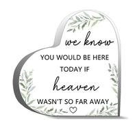 PIBONTO We Know You Would Be Here Today If Heaven Wasn't T So Far Away Acrylic Heart Shaped Plaque Desk Decorations Acrylic Heart Keepsake 4x4 inch