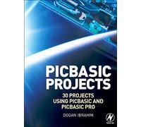 PIC Basic Projects: 30 Projects Using PIC Basic and PIC Basic Pro