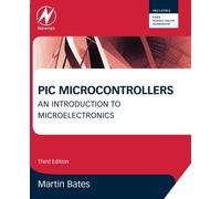 PIC Microcontrollers: An Introduction to Microelectronics