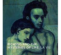 Picasso and the Mysteries of Life: La Vie (Cleveland Masterworks): 1