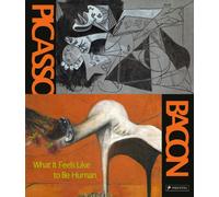 Picasso - Bacon : What It Feels Like to Be Human