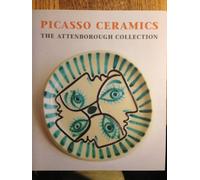 Picasso Ceramics: The Attenborough Collection