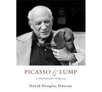 Picasso & Lump by David Douglas Duncan (2006-01-01)