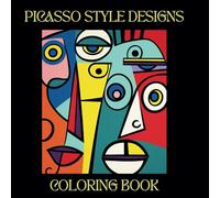 Picasso Style Designs Coloring Book: 100 Magical Pages of Fun, Fantasy, and Adventure!