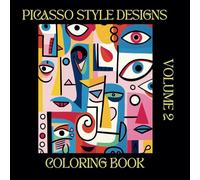 Picasso Style Designs Coloring Book: Volume 2: 50 Magical Pages of Fun, Fantasy, and Adventure!