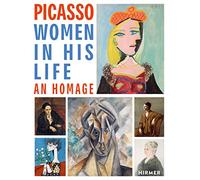 Picasso: Women of His Life. A Tribute