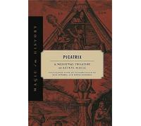 Picatrix: A Medieval Treatise on Astral Magic (Magic in History)