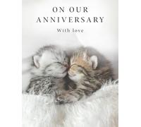 Piccadilly Greetings Anniversary Card, On Our Anniversary With Love - cutie Kittens - 8 x 6 inches
