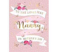 Piccadilly Greetings Mother's Day Card, To the loveliest Nanny - 8 x 6 inches
