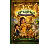 Picci and the Happy Green World: The Lost Dream Seeds