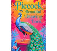 Piccock Beautiful Drawing Book: A Creative Sketchbook for Artistic Minds to Draw, Doodle & Explore Imagination