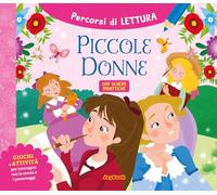 Piccole donne. Ediz. a colori (Percorsi di lettura)