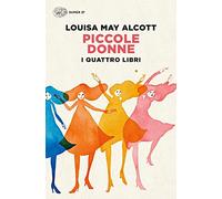 Piccole donne.I quattro libri