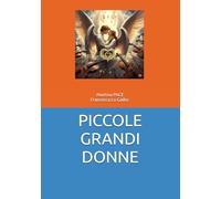 PICCOLE GRANDI DONNE