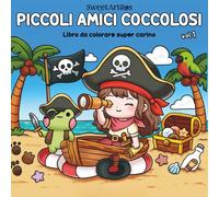 Piccoli Amici Coccolosi - Vol. 1: Libro da Colorare per Tutte le Età con Disegni Facili, Carini e Rilassanti in Stile Cute & Cozy (Libri da colorare "Piccoli Amici Coccolosi")