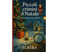 Piccoli crimini di Natale: Dodici misteri sotto l’albero