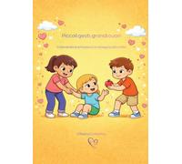 Piccoli gesti, grandi cuori: Colorando le emozioni, un disegno alla vota (Le Emozioni dei Bambini - Libri da colorare)