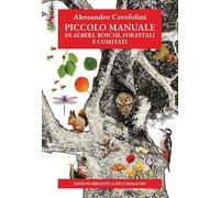 Piccolo manuale di alberi, boschi, forestali e comitati (Inchiostro)