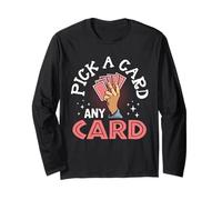 Pick a Card Any Card Long Sleeve T-Shirt
