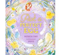 Pick a Perfect Egg: A must-read picture book to share with kids aged 3-6
