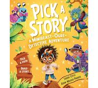 Pick a Story: A Minibeast Ogre Detective Adventure