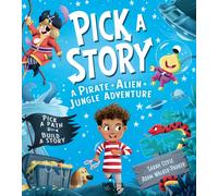 Pick a Story: A Pirate Alien Jungle Adventure