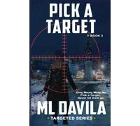 Pick A Target: A Lesbian Romantic Suspense: 3 (Targeted Series)