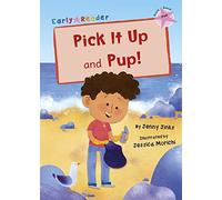Pick It Up and Pup!: (Pink Early Reader)